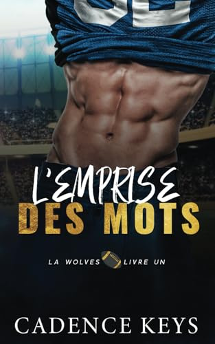 L'emprise des mots: Une romance sportive (Football des Los Angeles Wolves, Band 1)