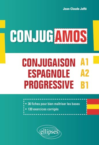¡Conjugamos! Conjugaison espagnole progressive avec fiches et exercices corrigés (A1-A2-B1)