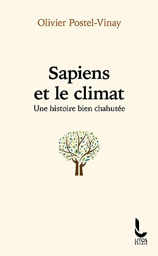 Sapiens et le climat: Une histoire bien chahutée