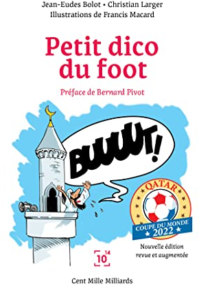 Petit dico du foot Qatar 2022: Coupe du monde Qatar 2022