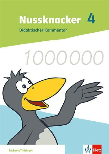 Nussknacker 4. Ausgabe Sachsen und Thüringen: Didaktischer Kommentar mit Beileger „Testen und Fördern kompakt“ Klasse 4 (Nussknacker. Ausgabe ab 2021)