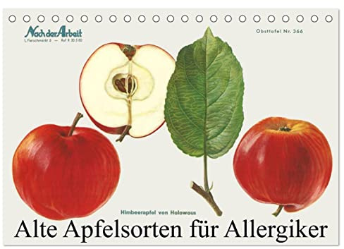 Alte Apfelsorten für Allergiker (Tischkalender 2026 DIN A5 quer), CALVENDO Monatskalender: Obstsortentafeln von alten Apfelsorten für Allergiker (CALVENDO Natur)