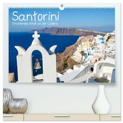 Santorini - Strahlendes Weiß an der Caldera (hochwertiger Premium Wandkalender 2026 DIN A2 quer), Kunstdruck in Hochglanz: Eine Wanderung entlang der beeindruckenden Caldera. (CALVENDO Orte)