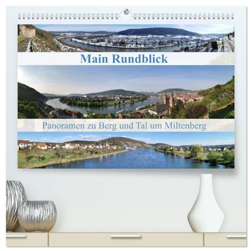 Main Rundblick (hochwertiger Premium Wandkalender 2026 DIN A2 quer), Kunstdruck in Hochglanz: Der bayerische Untermain anders gesehen als die üblichen Postkartenmotive. (CALVENDO Orte)