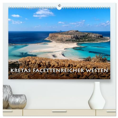 Kretas facettenreicher Westen (hochwertiger Premium Wandkalender 2026 DIN A2 quer), Kunstdruck in Hochglanz: Kreta ist zu jeder Jahreszeit eine Reise wert. (CALVENDO Orte)