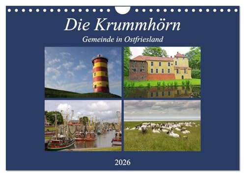 Die Krummhörn Gemeinde in Ostfriesland (Wandkalender 2026 DIN A4 quer), CALVENDO Monatskalender: Der Fotograf Rolf Pötsch zeigt hier einen Teil der ... der Krummhörn in Ostfriesland (CALVENDO Orte)