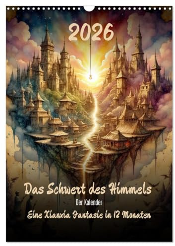 Das Schwert des Himmels - Der Kalender (Wandkalender 2026 DIN A3 hoch), CALVENDO Monatskalender