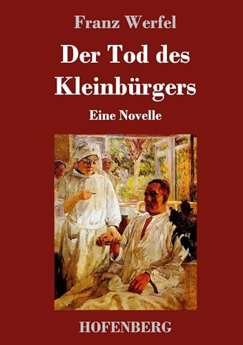 Der Tod des Kleinbürgers: Eine Novelle