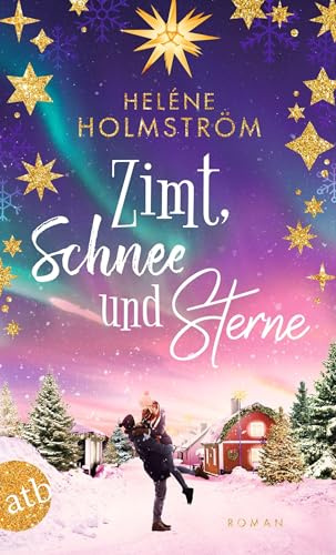 Zimt, Schnee und Sterne: Roman