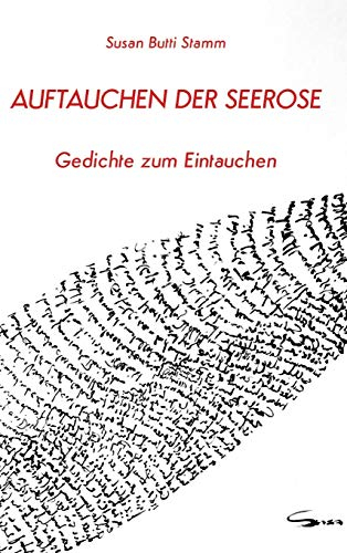 Auftauchen der Seerose: Gedichte zum Abtauchen