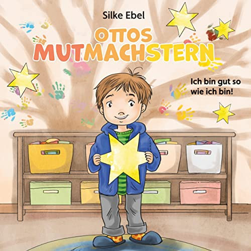 Ottos Mutmachstern: Ich bin gut so wie ich bin