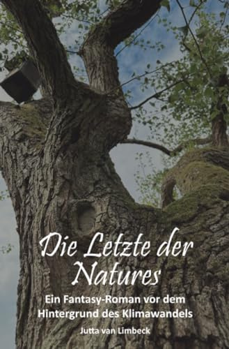 Die Letzte der Natures (Naturmagische Geschehen)