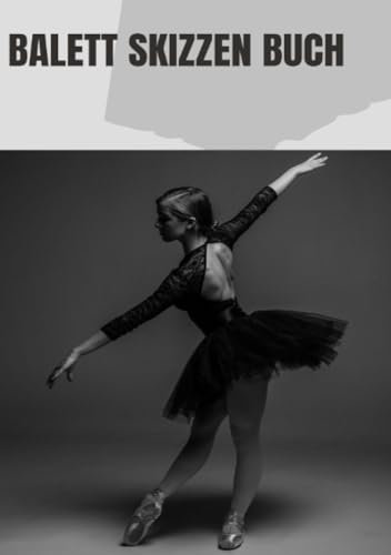 Balett Tagebuch - Choreographie für Mädchen: DE