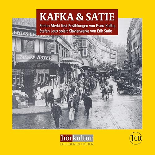 Kafka & Satie: Erzählungen und Klavierwerke