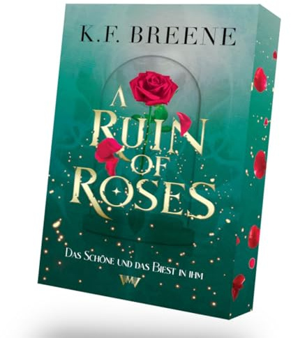 A Ruin of Roses: Die Schöne und das Biest spicy Romantasy Märchen: Deliciously Dark Fairy Tales. Band 1