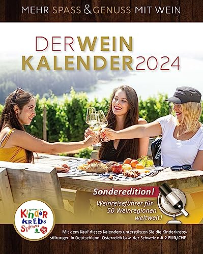 DER WEINKALENDER 2024: Mehr Spass und Genuss mit Wein!