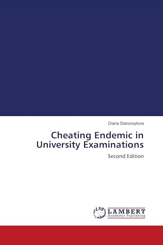 Cheating Endemic in University Examinations: Second Edition