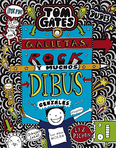 Tom Gates: Galletas, rock y muchos dibus geniales (Castellano - A PARTIR DE 10 AÑOS - PERSONAJES Y SERIES - Tom Gates)