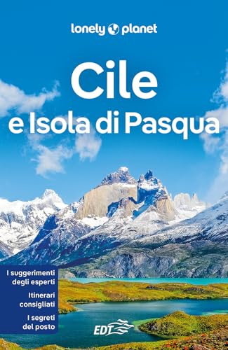 Cile e Isola di Pasqua (Guide paese EDT/Lonely Planet)