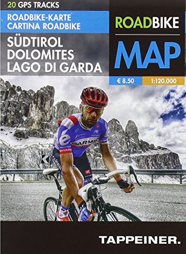 Roadbike Karte Südtirol Dolomites Lago di Garda: Cartina Roadbike Alto Adige Dolomites Lago di Garda (Roadbike / Rennradkarten: Roadbike)