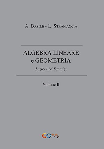 Algebra lineare e geometria (Vol. 2)