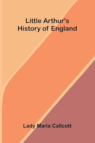 Little Arthur's history of England
