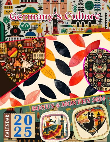 Germany's Culture Calendar 2025: 18 Months From Jul 2024 to Dec2025 for Organizing & Planning| Perfect Gift for Birthday, All Holiday| Perfect For Vintage Country Lover
