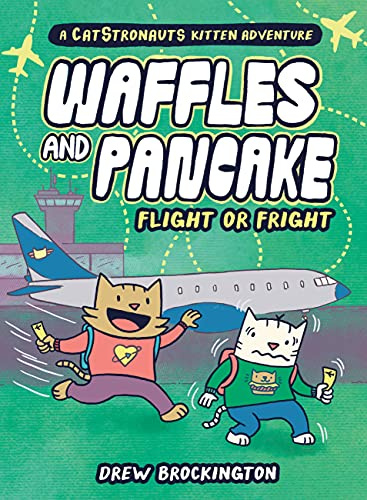 Waffles and Pancake: Flight or Fright (A Graphic Novel): Flight or Fright
