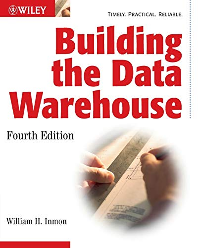 Building the Data Warehouse Fourth Edition