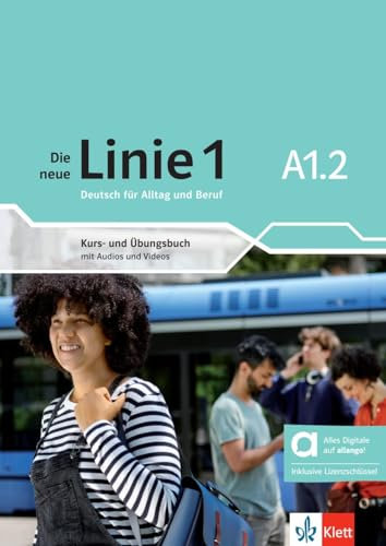 Die neue linie 1 a1.2, libro del alumno y de ejercicios edicion hibrida allango: Deutsch für Alltag und Beruf. Kurs- und Übungsbuch mit Audios und ... Lizenzschlüssel allango (24 Monate) (KLETT)