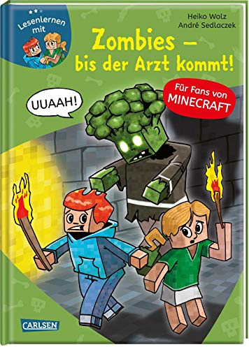 Minecraft 1: Zombies – bis der Arzt kommt!: Einfach Lesen Lernen | Erstlesebuch für Jungen und Mädchen der 1. Klasse mit vielen Bildern und Leseurkunde – 3. Lesestufe (1)