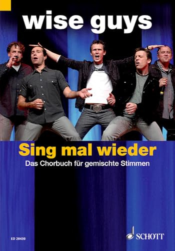 Sing mal wieder: Das Chorbuch. gemischter Chor (SATB/SAB); teilweise Klavier. Chorpartitur.
