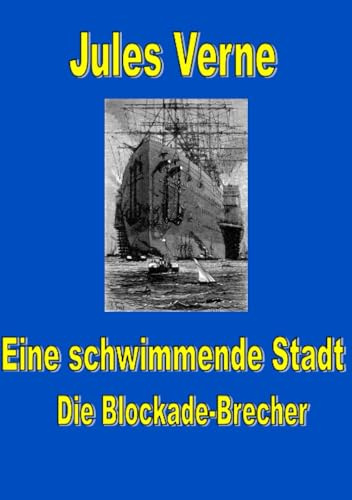 Eine schwimmende Stadt: Die Blockade-Brecher