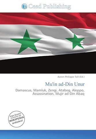 Mu'in ad-Din Unur: Damascus, Mamluk, Zengi, Atabeg, Aleppo, Assassination, Mujir ad-Din Abaq