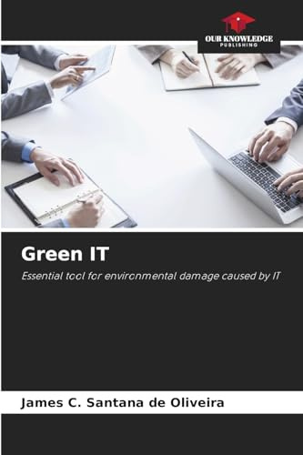 Green IT: Essential tool for environmental damage caused by IT
