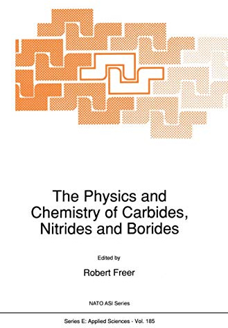The Physics and Chemistry of Carbides, Nitrides and Borides (NATO Science Series E:)