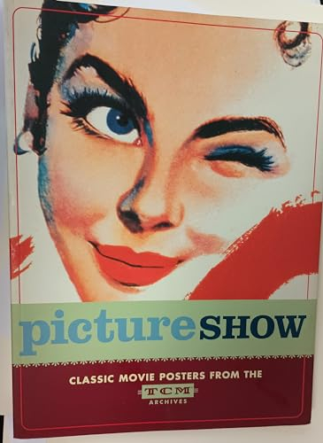 Picture Show: Classic Movie Posters from the TCM Archives