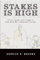 Stakes Is High: Trials, Lessons, and Triumphs in Young Black Men's Educational Journeys (SUNY series, Critical Race Studies in Education)
