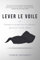 LEVER LE VOILE: Comment les progressistes occidentaux favorisent l’islam radical