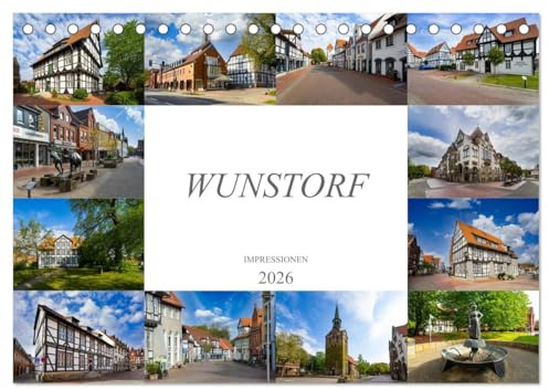 Wunstorf Impressionen (Tischkalender 2026 DIN A5 quer), CALVENDO Monatskalender: Ein eindrucksvoller Bilderstreifzug durch die Stadt Wunstorf (CALVENDO Orte)