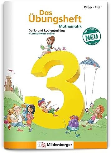 Das Übungsheft Mathematik 3 – Überarbeitete Neuauflage: Denk- und Rechentraining: Denk- und Rechentraining. Mit Lösungsheft und Stickerbogen