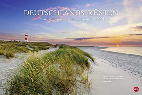 Deutschlands Küsten - Ein literarischer Spaziergang - großer Foto-Wandkalender 2021 mit Zitaten deutscher Klassiker - Monatskalendarium - Format 58 x 39 cm