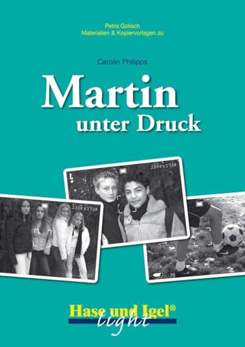 Begleitmaterial: Martin unter Druck / light: 5.-8. Klasse
