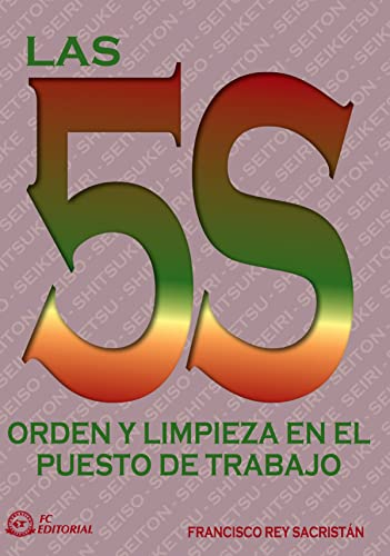 Las 5S. Orden y limpieza en el puesto de trabajo (SIN COLECCION)