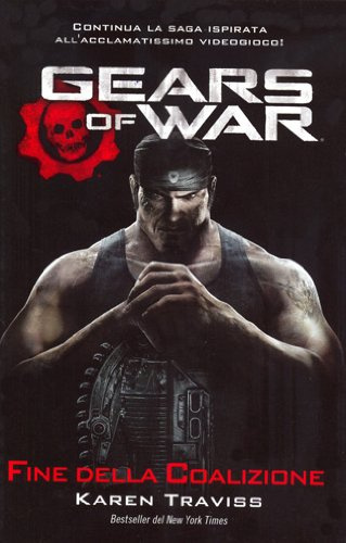 Gears of war. Fine della coalizione