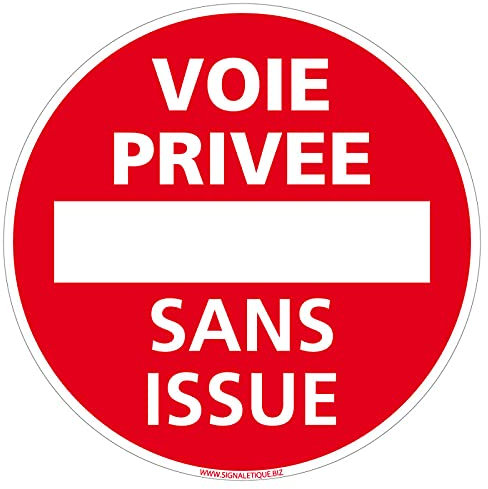 Panneau d’interdiction Voie Privée Sans Issue - Panneau de sens interdit - Panneau de sécurité rigide et rond - Diamètre 240 mm - Plastique PVC de 1 mm
