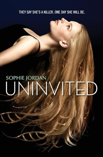 Uninvited: A Chilling YA Novel About a Girl Branded a Killer by Her DNA