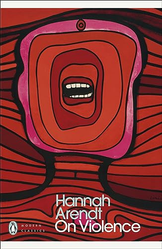 Hannah Arendt On Violence (Penguin Modern Classics) /anglais