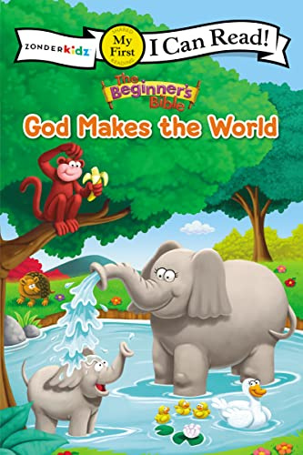 The Beginner's Bible God Makes the World: My First (I Can Read! / The Beginner's Bible)