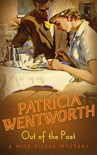 Out Of The Past (Miss Silver Series)